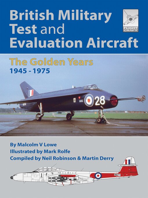 Title details for British Military Test and Evaluation Aircraft by Malcolm V. Lowe - Available